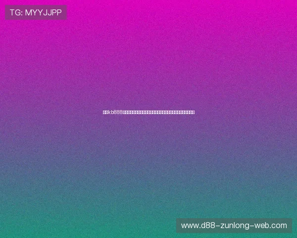 凯时kb888最新会员登录指南详细解析，解决登录难题让你快速进入游戏世界